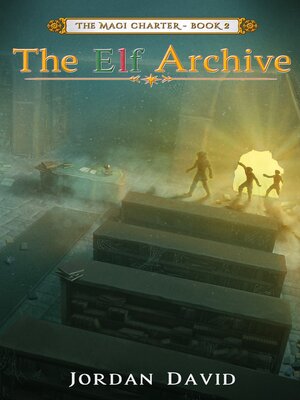 cover image of The Elf Archive--Book Two of the Magi Charter
